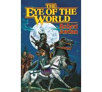 The Eye of the World by Robert Jordan