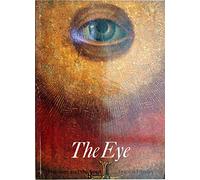 The Eye: The Seer and the Seen (Art and Imagination)