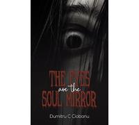 The Eyes Are the Soul Mirror