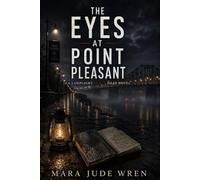 THE EYES AT POINT PLEASANT (The Lamplight Black Files)