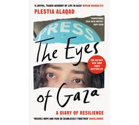 The Eyes of Gaza: The powerful, must-read diary of life in Palestine