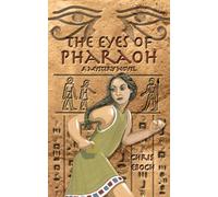 The Eyes of Pharaoh: A Mystery in Ancient Egypt