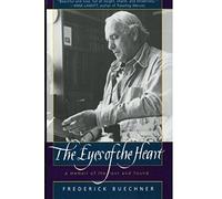 The Eyes of the Heart: A Memoir of the Lost and Found