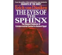 The Eyes of the Sphinx: The Newest Evidence of Extrater - Paperback NEW Daniken,