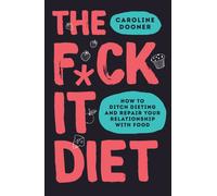 The F*ck It Diet