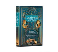 The F. Scott Fitzgerald Collection: The Great Gatsby / the Side of Paradise / the Beautiful and Damned / the Curious Case of Benjamin Button & Other Tales of the Jazz Age