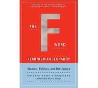 The F Word: Feminism in Jeopardy (Live Girls)
