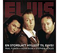 The FAB 3 (Flaata, Paal/Ackles, Stephan/Busk, Vidar) - En storslått hyllest til Elvis!
