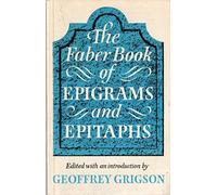 The Faber Book of Epigrams and Epitaphs