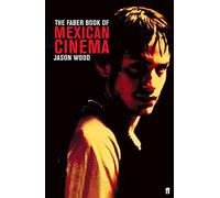 The Faber Book of Mexican Cinema