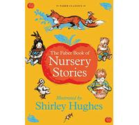 The Faber Book of Nursery Stories (Faber Children's Classics)