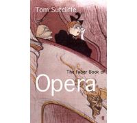 The Faber Book of Opera