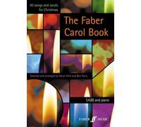 The Faber Carol Book: SA(B) Accompanied (Faber Edition): 40 Songs and Carols for Christmas