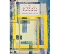 The Faber Music Jazz Piano Anthology: (Faber Music Piano Anthology series)