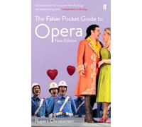The Faber Pocket Guide to Opera : New Edition