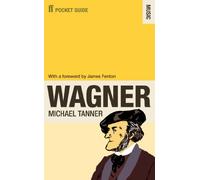 The Faber Pocket Guide to Wagner: (Main)