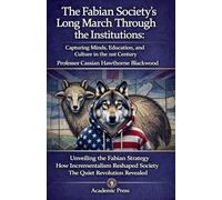 The Fabian Society's Long March Through the Institutions