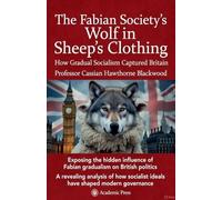 The Fabian Society's Wolf in Sheep's Clothing