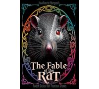 The Fable of the Rat: A Folk Tale of the Technocracy