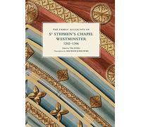The Fabric Accounts of St Stephen's Chapel, Westminster, 1292-1396