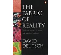 The Fabric of Reality