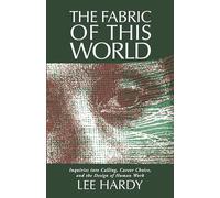 The Fabric of This World: Inquiries into Calling, Career Choice, and the Design of Human Work