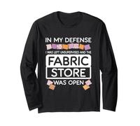 The Fabric Store was Open Quilting Lover Quilt Maker Hobby Long Sleeve T-Shirt