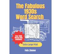 The Fabulous 1930s Word Search Book: Great Decade Puzzle Book, For All Ages Especially Seniors, Extra Large Print