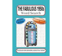 The Fabulous 1950s Word Search: 55 Word searches Puzzles about the 1950s | 6X9 inches, 110 pages, 495 words |The Perfect, Entertaining & Educational Gift for baby boomers
