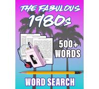 The Fabulous 1980s Word Search Large Print for Adult: Crosswords For Relaxation And Relieving Stress With Actors, Singers, Actors, Hollywood Movies & More For Adults | Perfect Gift For Adults