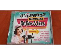The Fabulous '50s & '60s! - BE-BOP-A-LULA