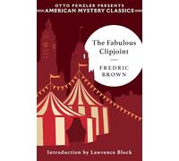 The Fabulous Clipjoint: 0 (An American Mystery Classic)