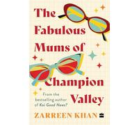 The Fabulous Mums Of Champion Valley