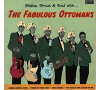 The Fabulous Ottomans - Shake, Shout And Soul With... [VINYL]