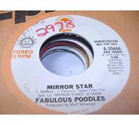 THE FABULOUS POODLES 45 RPM Mirror Star / SAME