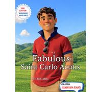 The Fabulous: Saint Carlo Acutis (Fabulous: Life of our Saints.)