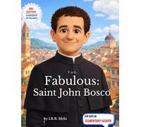 The Fabulous: Saint John Bosco (Fabulous: Life of our Saints.)