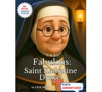 The Fabulous: Saint Katharine Drexel (Fabulous: Life of our Saints.)
