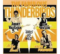 The Fabulous Thunderbirds - Girls Go Wild
