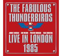 The Fabulous Thunderbirds - Live In London 1985 [VINYL]