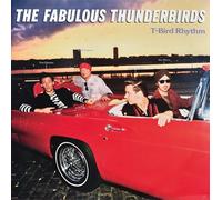 The Fabulous Thunderbirds - T-Bird Rhythm [VINYL]