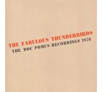 The Fabulous Thunderbirds - THE DOC POMUS RECORDINGS 1978