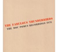 The Fabulous Thunderbirds - The Doc Pomus Recordings 1978