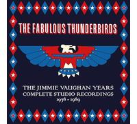 The Fabulous Thunderbirds - The Jimmie Vaughan Years Complete Studio Recordings 1978 - 1989