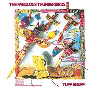 The Fabulous Thunderbirds - Tuff Enuff