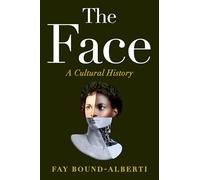 The Face: A Cultural History