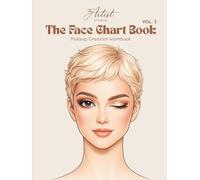 The Face Chart Book Vol. I - Makeup Creation Workbook