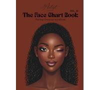 The Face Chart Book Vol. II - Makeup Creation Workbook