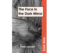 The Face in the Dark Mirror