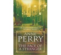 The Face of a Stranger (William Monk Mystery, Book 1): A gripping and evocative Victorian murder mystery (William Monk Mystery)